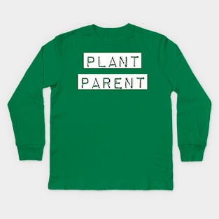 Plant Parent 5 Kids Long Sleeve T-Shirt